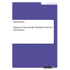 Impacts-of-Genetically-Modified-Food-and-Alternatives