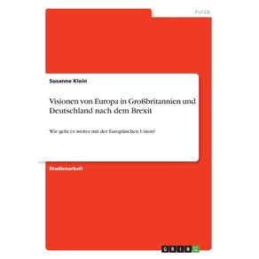 Visionen-von-Europa-in-Gro-britannien-und-Deutschland-nach-dem-Brexit