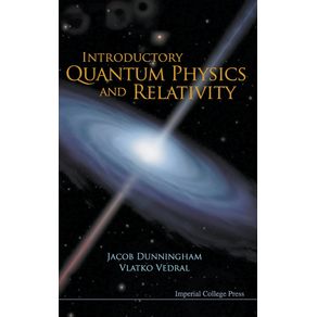 Introductory-Quantum-Physics-and-Relativity