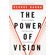 Power-of-Vision