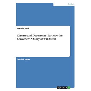 Disease-and-Decease-in-Bartleby-the-Scrivener.-A-Story-of-Wall-Street