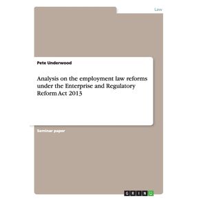 Analysis-on-the-employment-law-reforms-under-the-Enterprise-and-Regulatory-Reform-Act-2013