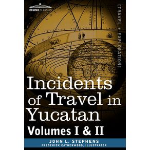 Incidents-of-Travel-in-Yucatan-Vols.-I-and-II