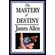 The-Mastery-of-Destiny