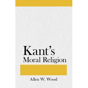 Kants-Moral-Religion
