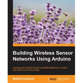 Building-Wireless-Sensor-Networks-Using-Arduino