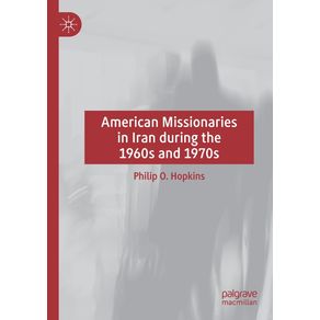 American-Missionaries-in-Iran-during-the-1960s-and-1970s