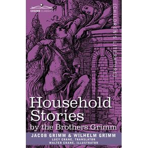 Household-Stories-by-the-Brothers-Grimm