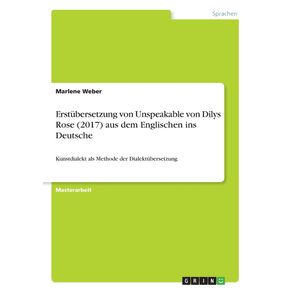 Erstubersetzung-von-Unspeakable-von-Dilys-Rose--2017--aus-dem-Englischen-ins-Deutsche