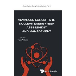 Advanced-Concepts-in-Nuclear-Energy-Risk-Assessment-and-Management