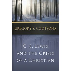 C.-S.-Lewis-and-the-Crisis-of-a-Christian