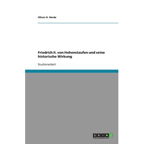 Friedrich-II.-von-Hohenstaufen-und-seine-historische-Wirkung
