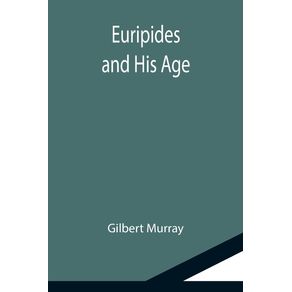 Euripides-and-His-Age
