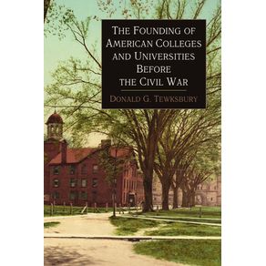 The-Founding-of-American-Colleges-and-Universities-Before-the-Civil-War