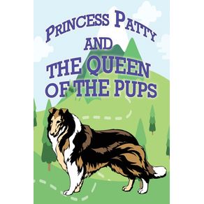 Princess-Patty-and-the-Queen-of-the-Pups
