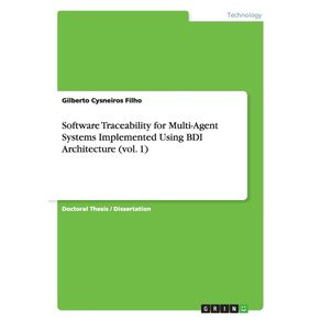 Software-Traceability-for-Multi-Agent-Systems-Implemented-Using-BDI-Architecture--vol.-1-