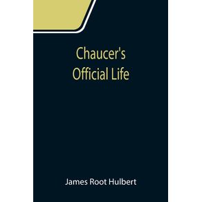 Chaucers-Official-Life
