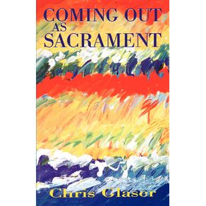 Coming-out-As-Sacrament