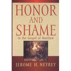 Honor-and-Shame-in-the-Gospel-of-Matthew