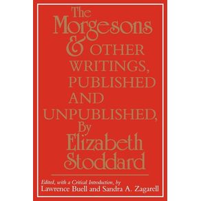 The-Morgesons-and-Other-Writings