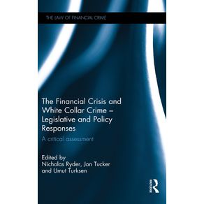 The-Financial-Crisis-and-White-Collar-Crime---Legislative-and-Policy-Responses