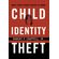 Child-Identity-Theft