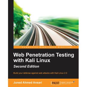 Web-Penetration-Testing-with-Kali-Linux---Second-Edition