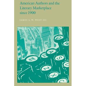 American-Authors-and-the-Literary-Marketplace-Since-1900