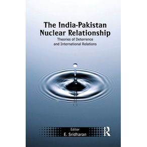 The-India-Pakistan-Nuclear-Relationship