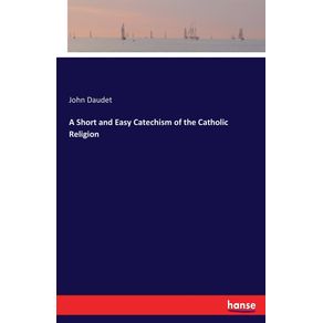 A-Short-and-Easy-Catechism-of-the-Catholic-Religion