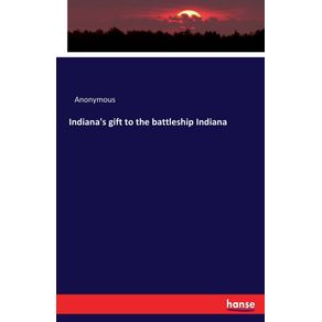 Indianas-gift-to-the-battleship-Indiana