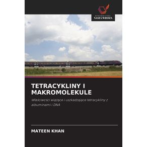 TETRACYKLINY-I-MAKROMOLEKULE