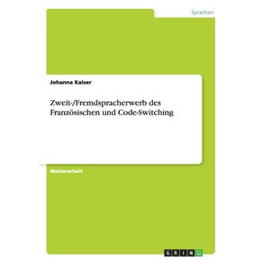 Zweit--Fremdspracherwerb-des-Franzosischen-und-Code-Switching