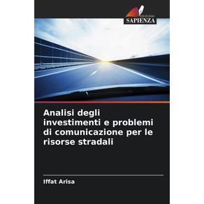 Analisi-degli-investimenti-e-problemi-di-comunicazione-per-le-risorse-stradali