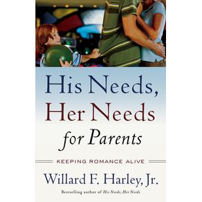 His-Needs-Her-Needs-for-Parents
