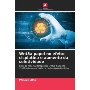 Wnt5a-papel-no-efeito-cisplatina-e-aumento-da-seletividade