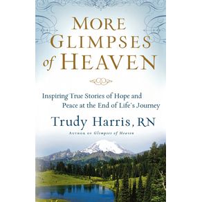 More-Glimpses-of-Heaven