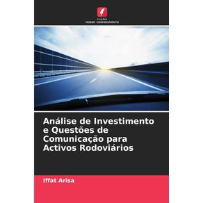 Analise-de-Investimento-e-Questoes-de-Comunicacao-para-Activos-Rodoviarios