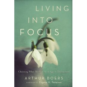 Living-into-Focus