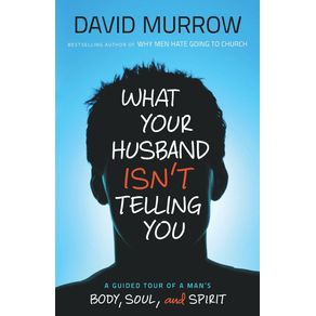 What-Your-Husband-Isnt-Telling-You