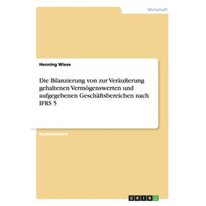 Die-Bilanzierung-von-zur-Verau-erung-gehaltenen-Vermogenswerten-und-aufgegebenen-Geschaftsbereichen-nach-IFRS-5