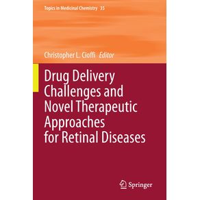 Drug-Delivery-Challenges-and-Novel-Therapeutic-Approaches-for-Retinal-Diseases