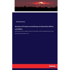 Narrative-of-Privations-and-Sufferings-of-United-States-Officers-and-Soldiers