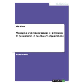 Managing-and-consequences-of-physician-to-patient-ratio-in-health-care-organizations