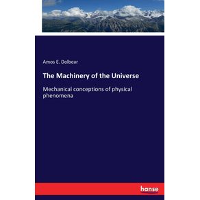 The-Machinery-of-the-Universe