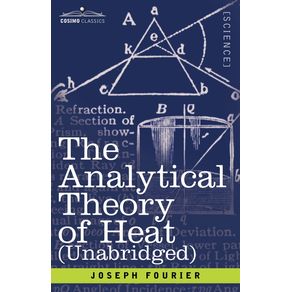 The-Analytical-Theory-of-Heat--Unabridged-