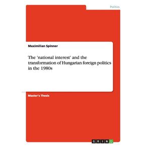 The-national-interest-and-the-transformation-of-Hungarian-foreign-politics-in-the-1980s