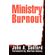 Ministry-Burnout
