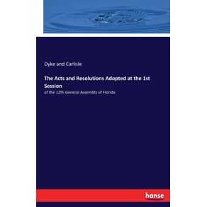 The-Acts-and-Resolutions-Adopted-at-the-1st-Session