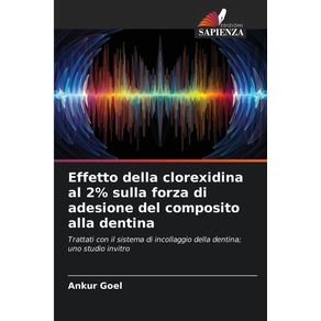 Effetto-della-clorexidina-al-2--sulla-forza-di-adesione-del-composito-alla-dentina